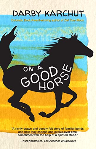 9781945654596: On a Good Horse