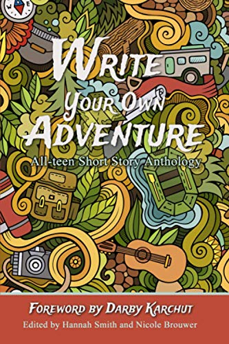 Beispielbild fr Write Your Own Adventure (Teen Author Boot Camp Anthology) zum Verkauf von Goodwill Books