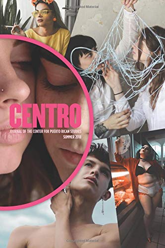 Stock image for CENTRO Journal [v. 30, n. 2, Summer 2018]: Puerto Rican Queer Sexualities for sale by ThriftBooks-Dallas