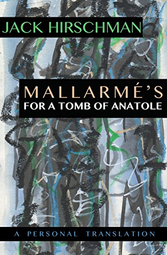 Beispielbild fr Mallarm's For A Tomb of Anatole zum Verkauf von Blackwell's