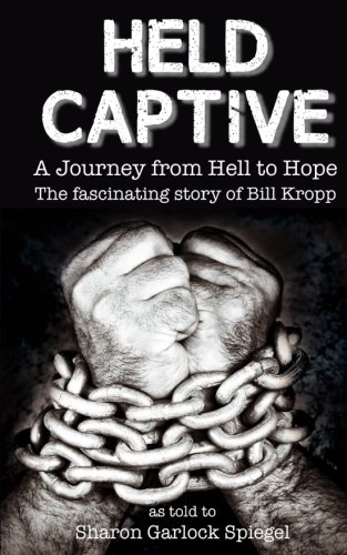 9781945667190: Held Captive: A Journey from Hell to Hope