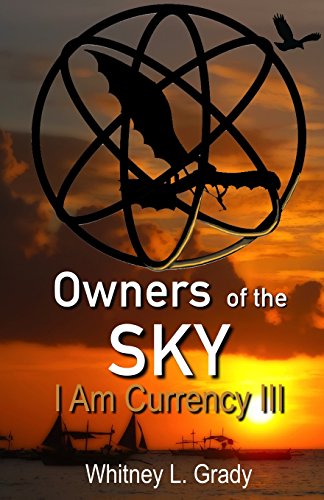 Beispielbild fr Owners of the Sky (I Am Currency) zum Verkauf von Irish Booksellers