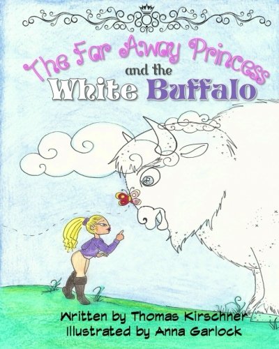 Beispielbild fr The Far Away Princess and the White Buffalo: Volume 1 zum Verkauf von Revaluation Books