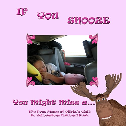 Stock image for If You Snooze: You Might Miss a Moose for sale by Lucky's Textbooks
