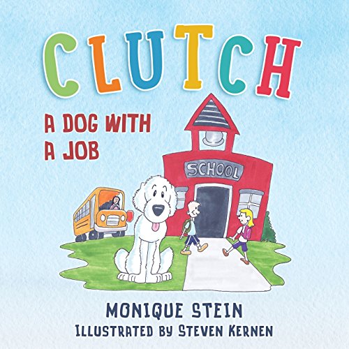 Imagen de archivo de Clutch: A Dog With a Job a la venta por Lucky's Textbooks