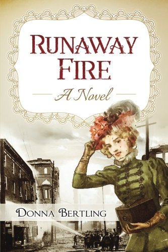 9781945670442: Runaway Fire: a novel