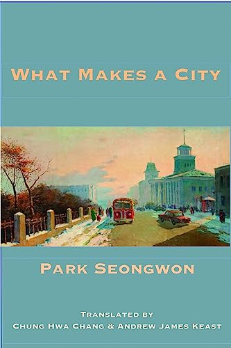 Stock image for What Makes a City (Korean Voices Series) for sale by HPB Inc.