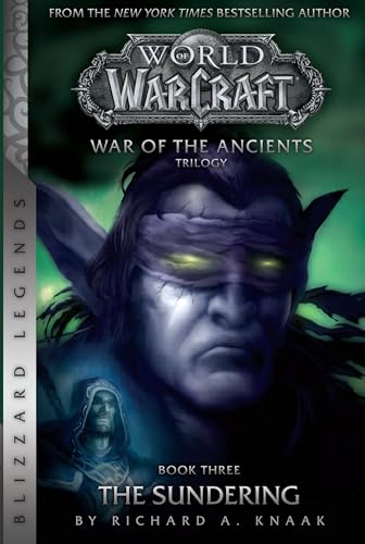 Beispielbild fr WarCraft: War of The Ancients # 3: The Sundering (Warcraft: Blizzard Legends) zum Verkauf von WorldofBooks