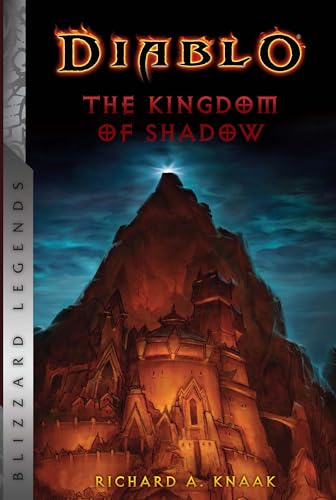 Imagen de archivo de Diablo: The Kingdom of Shadow (Diablo: Blizzard Legends) a la venta por PlumCircle