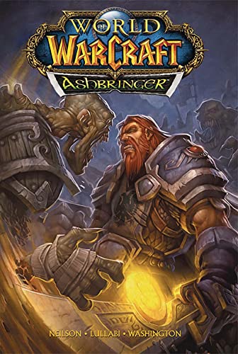 Imagen de archivo de World of Warcraft: Ashbringer: Blizzard Legends [Hardcover] Neilson, Micky a la venta por Lakeside Books