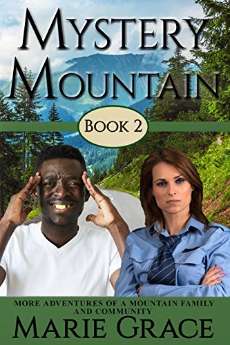 Imagen de archivo de Mystery Mountain, Book Two: More Adventures of a Mountain Family and Community a la venta por Lucky's Textbooks