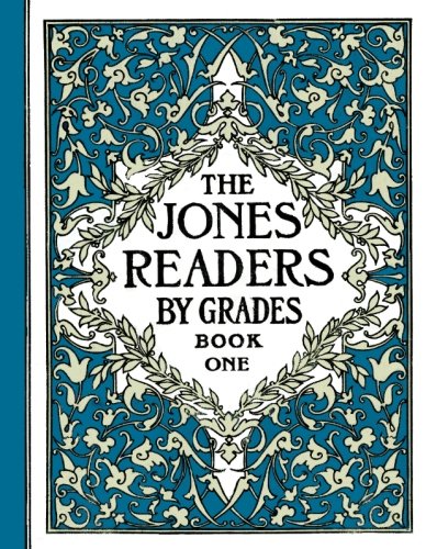 9781945701016: The Jones Readers by Grades - Book One