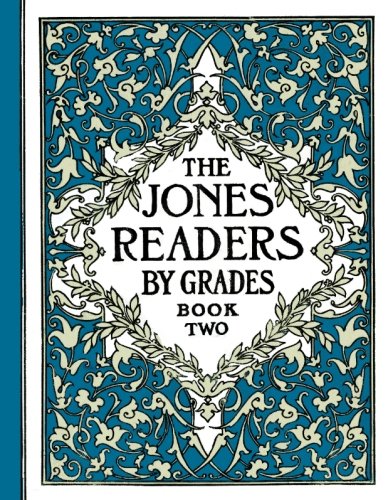 Stock image for The Jones Readers by Grades - Book Two: Volume 2 for sale by Revaluation Books