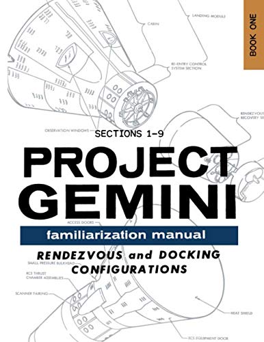 Stock image for Project Gemini Familiarization Manual - Book One ( Sections 1-9 ) (The Gemini Manuals) for sale by GF Books, Inc.