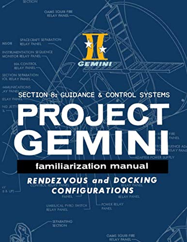 Stock image for Project Gemini Familiarization Manual - Book Three ( Section 8 ) (The Gemini Manuals) for sale by GF Books, Inc.