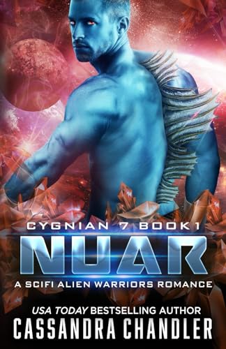 Imagen de archivo de Nuar: A Scifi Alien Warriors Romance (Cygnian 7) a la venta por HPB Inc.