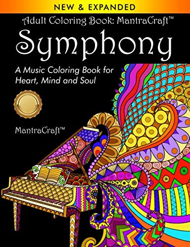 Beispielbild fr Adult Coloring Book MantraCraft Symphony A Music Coloring Book for Heart, Mind and Soul zum Verkauf von PBShop.store US