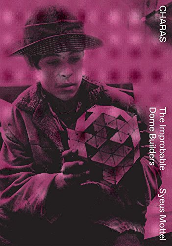 9781945711053: Charas: The Improbable Dome Builders