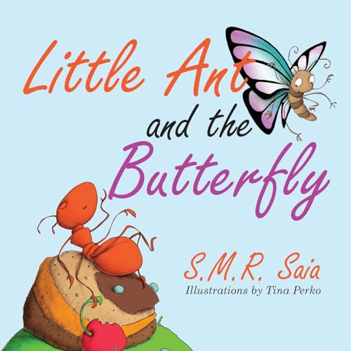 Beispielbild fr Little Ant and the Butterfly (Little Ant Books) (Volume 1) zum Verkauf von SecondSale