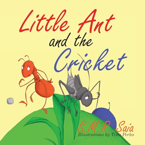 Stock image for Little Ant and the Cricket : You Can't Please Everyone for sale by Better World Books