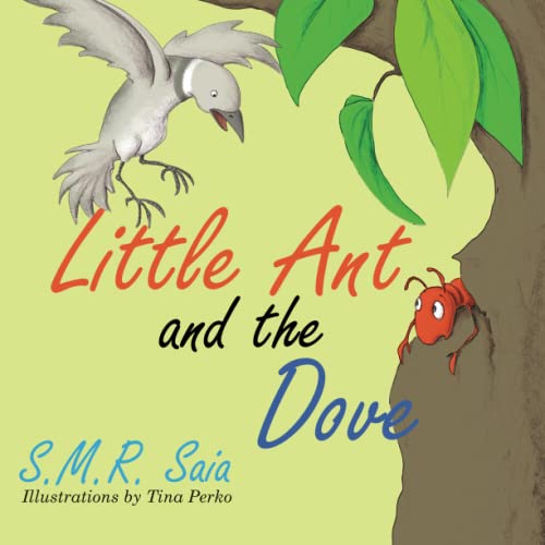 Beispielbild fr Little Ant and the Dove : One Good Turn Deserves Another zum Verkauf von Better World Books