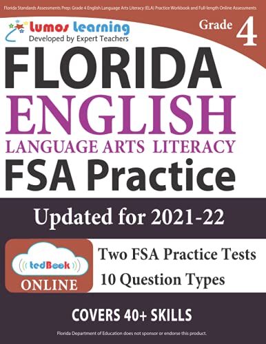 Stock image for Florida Standards Assessments Prep: Grade 4 English Language Arts Literacy (ELA) Practice Workbook and Full-length Online Assessments: FSA Study Guide for sale by ThriftBooks-Dallas