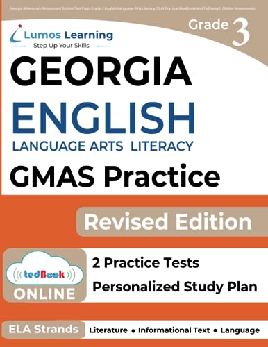 Beispielbild fr Georgia Milestones Assessment System Test Prep: Grade 3 English Language Arts Literacy (ELA) Practice Workbook and Full-length Online Assessments: GMAS Study Guide (GMAS by Lumos Learning) zum Verkauf von Austin Goodwill 1101