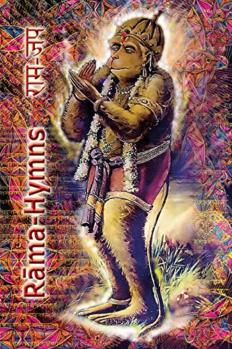 9781945739255: Rama Hymns: Hanuman-Chalisa, Rama-Raksha-Stotra, Bhushumdi-Ramayana, Nama-Ramayana, Rama-Shata-Nama-Stotra, Rama-Ashtakam and other Hymns