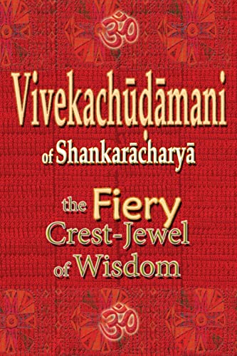 Stock image for Vivekachudamani of Shankaracharya: the Fiery Crest-Jewel of Wisdom for sale by GF Books, Inc.