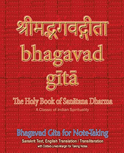 Imagen de archivo de Bhagavad Gita for Note-taking: Holy Book of Hindus with Sanskrit Text, English Translation/Transliteration & Dotted-Lined-Margin for Taking Notes a la venta por GreatBookPrices