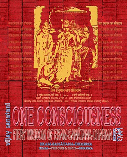 Stock image for One Consciousness: Fiery Wisdom of Ekam-Sanatana-Dharma, Book Ekam for sale by GreatBookPrices