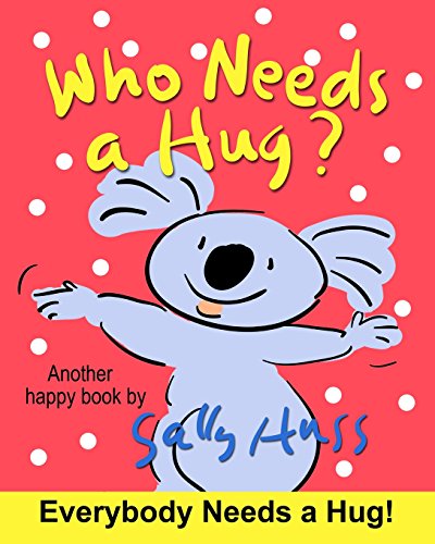 Stock image for Who Needs a Hug? for sale by HPB Inc.