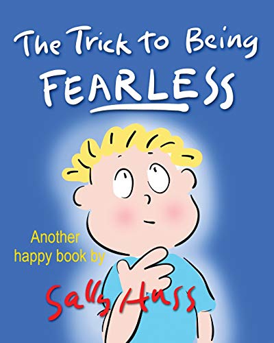 Stock image for The Trick to Being Fearless for sale by GoodwillNI