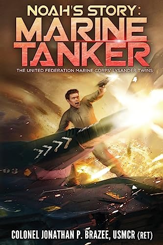 Imagen de archivo de Noah's Story: Marine Tanker (The United Federation Marine Corps' Lysander Twins) a la venta por Wonder Book