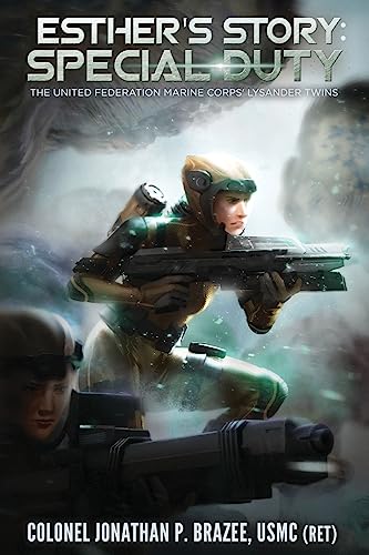 Stock image for Esther's Story: Special Duty (The United Federation Marine Corps' Lysander Twins) (Volume 4) for sale by Better World Books