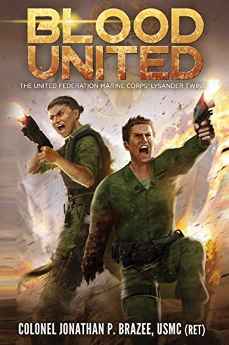 Imagen de archivo de Blood United (The United Federation Marine Corps' Lysander Twins Book) (Volume 5) a la venta por Better World Books