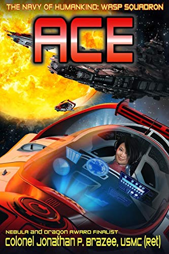 9781945743306: Ace (The Navy of Humanity: Wasp Pilot)