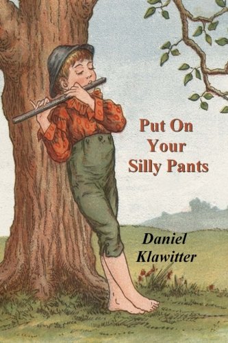 Stock image for Put On Your Silly Pants for sale by mountain