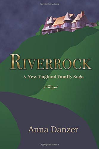Stock image for Riverrock: A New England Family Saga for sale by SecondSale