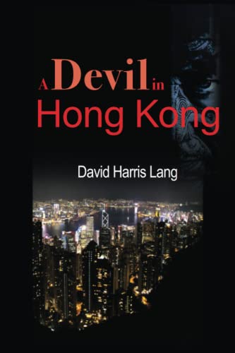 Stock image for A Devil In Hong Kong for sale by Books Unplugged