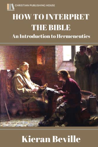 Beispielbild fr How to Interpret the Bible: An Introduction to Hermeneutics zum Verkauf von ThriftBooks-Atlanta