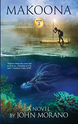 Beispielbild fr Makoona (The John Morano Eco-Adventure Series) zum Verkauf von SecondSale