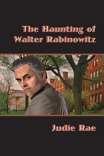Stock image for The Haunting of Walter Rabinowitz (Artemis Books) [Paperback] Rae, Judie for sale by Lakeside Books