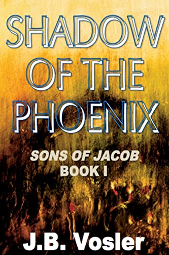 Stock image for The Shadow of the Phoenix (The Sons of Jacob) for sale by SecondSale