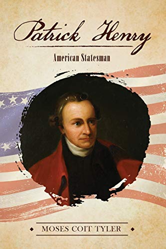 9781945774461: Patrick Henry: American Statesman