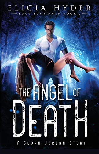 Beispielbild fr The Angel of Death (The Soul Summoner Series) (Volume 3) zum Verkauf von SecondSale