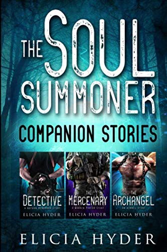 Stock image for The Soul Summoner Stories: The Detective, The Mercenary, and The Archangel for sale by Book Deals