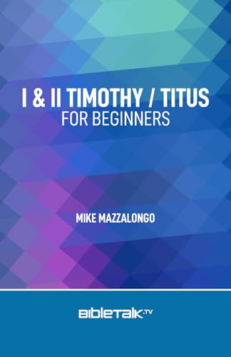 Imagen de archivo de I & II Timothy / Titus for Beginners (The New Testament Collection) a la venta por SecondSale