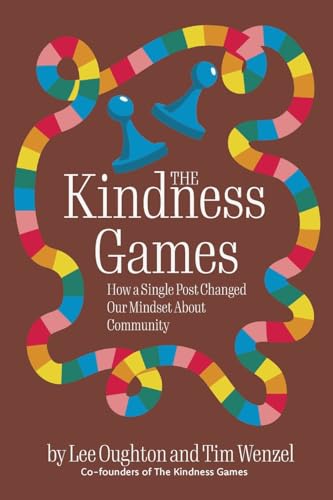 Stock image for The Kindness Games: How a Single Post Changed Our Mindset about Community for sale by Half Price Books Inc.