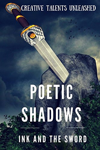 Beispielbild fr Poetic Shadows: Ink and the Sword zum Verkauf von GF Books, Inc.